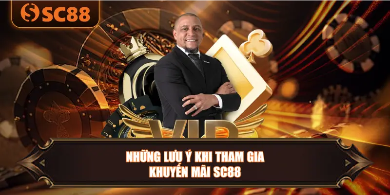 Những Lưu Ý Khi Tham Gia Khuyến Mãi SC88